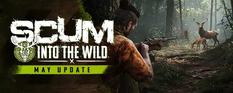 SCUM 1.3 patch notet: Into the Wild ja metsästyskausi (kesäkuu 2026)
